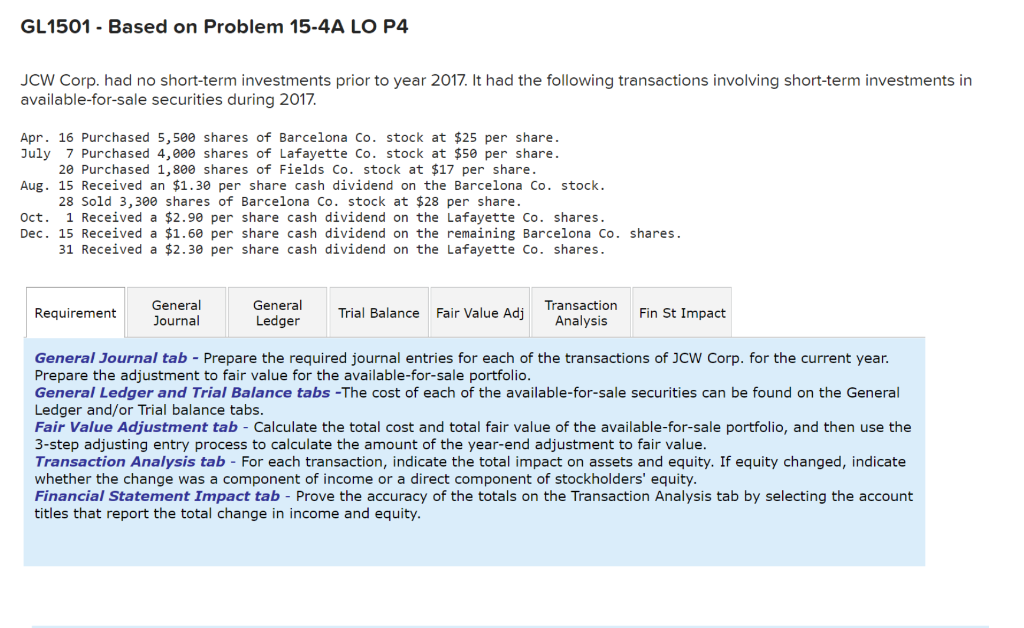 GL1501 - Based on Problem 15-4A LO P4 JCW Corp. had no