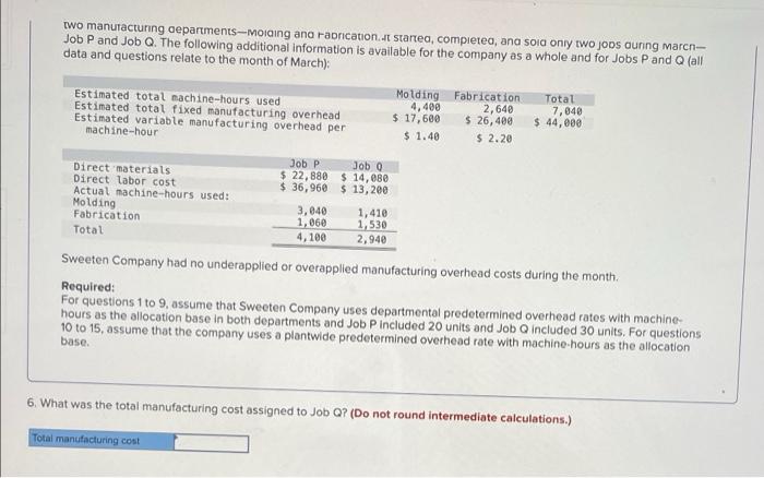 the company as a whole and for Jobs P and Q (all