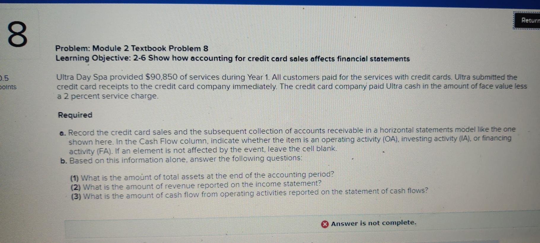  Return 8. Problem: Module 2 Textbook Problem 8 Learning Objective: 2-6