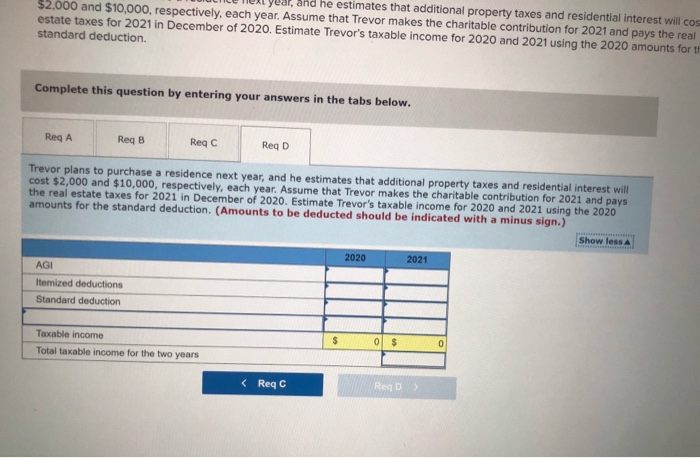 years (2020 and 2021), Trevor expects to report AGI of $80,000, contribute