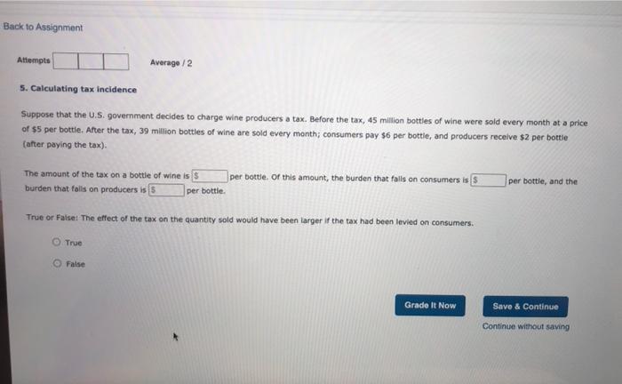  Back to Assignment Attempts Averago / 2 5. Calculating tax incidence