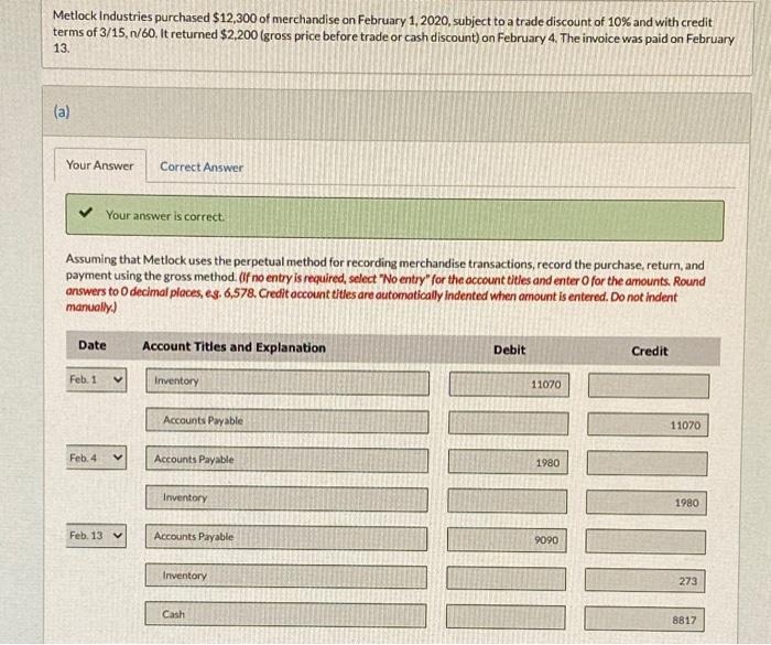  Please answer (c) using the net method Metlock Industries purchased $12,300