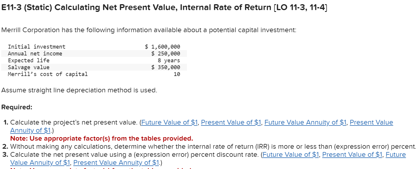  E11-3(Static) Calculating Net Present Value, Internal Rate of Return [LO 11-3,11-4]