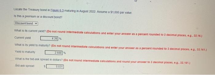  Locate the Treasury bond in Eigure 63 maturing in August 2022.