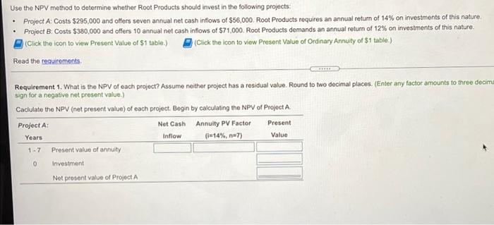 Please help will give thumbs up . Use the NPV method to