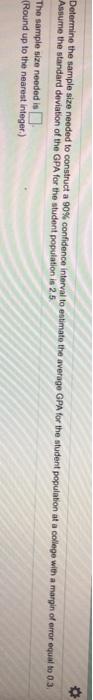  Determine the sample size needed to construct a 90% confidence interval