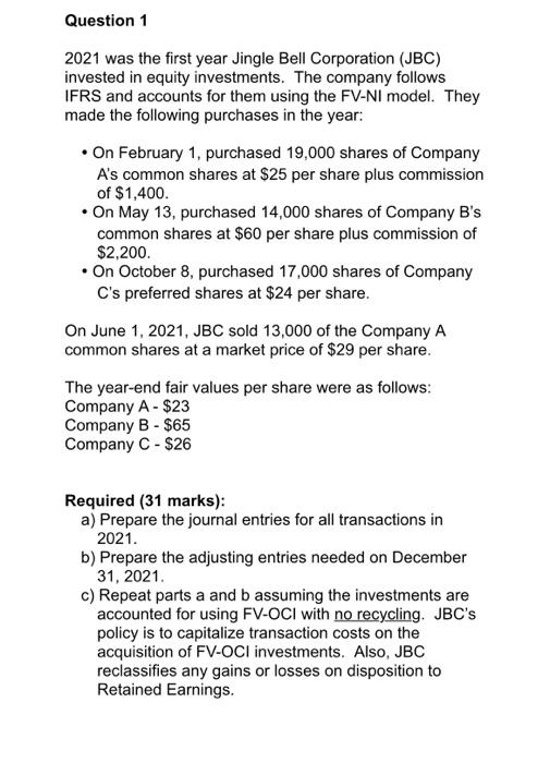 please do part b and c Question 1 2021 was the first
