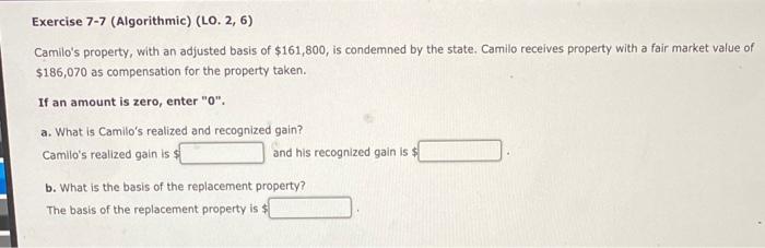  Exercise 7-7 (Algorithmic) (LO. 2, 6) Camilo's property, with an adjusted