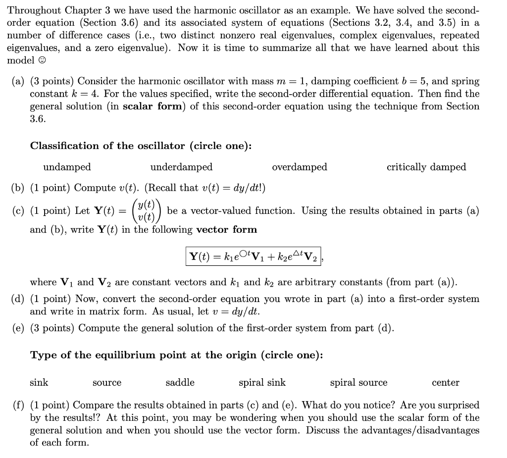 Throughout Chapter 3 we have used the harmonic oscillator as an