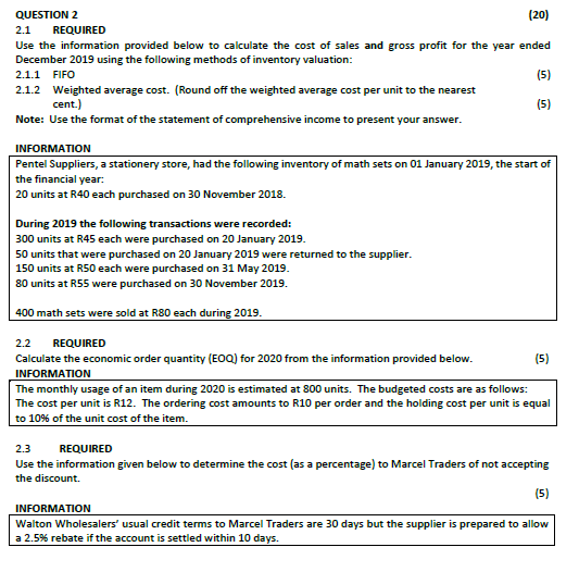  QUESTION 2 (20) 2.1 REQUIRED Use the information provided below to
