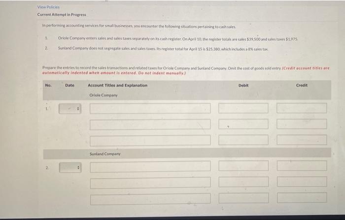  View Policies Current Attempt in Progress In performing accounting services for