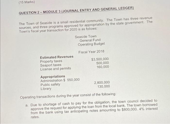  (15 Marks) QUESTION 2 - MODULE 3 (JOURNAL ENTRY AND GENERAL