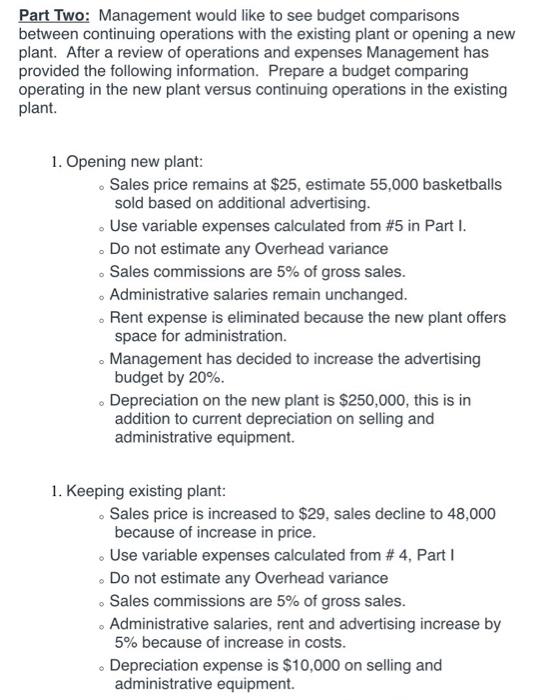  Part Two: Management would like to see budget comparisons between continuing