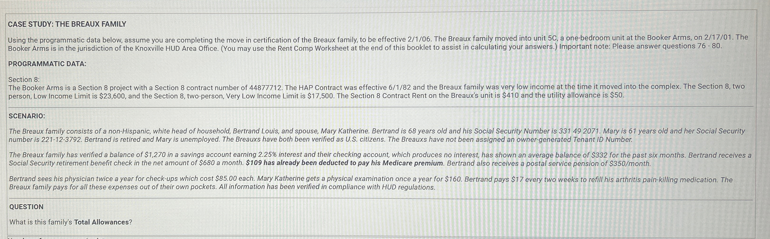  CASE STUDY: THE BREAUX FAMILY Using the programmatic data below, assume