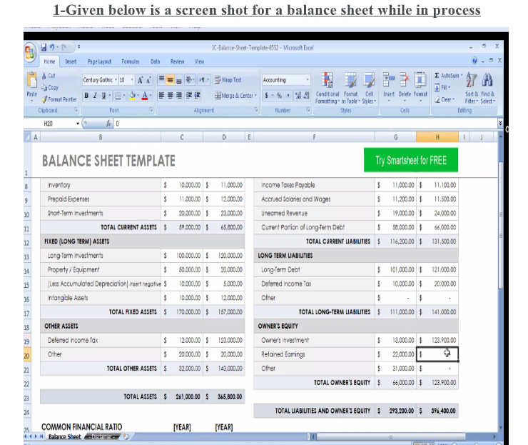  1-Given below is a screen shot for a balance sheet while