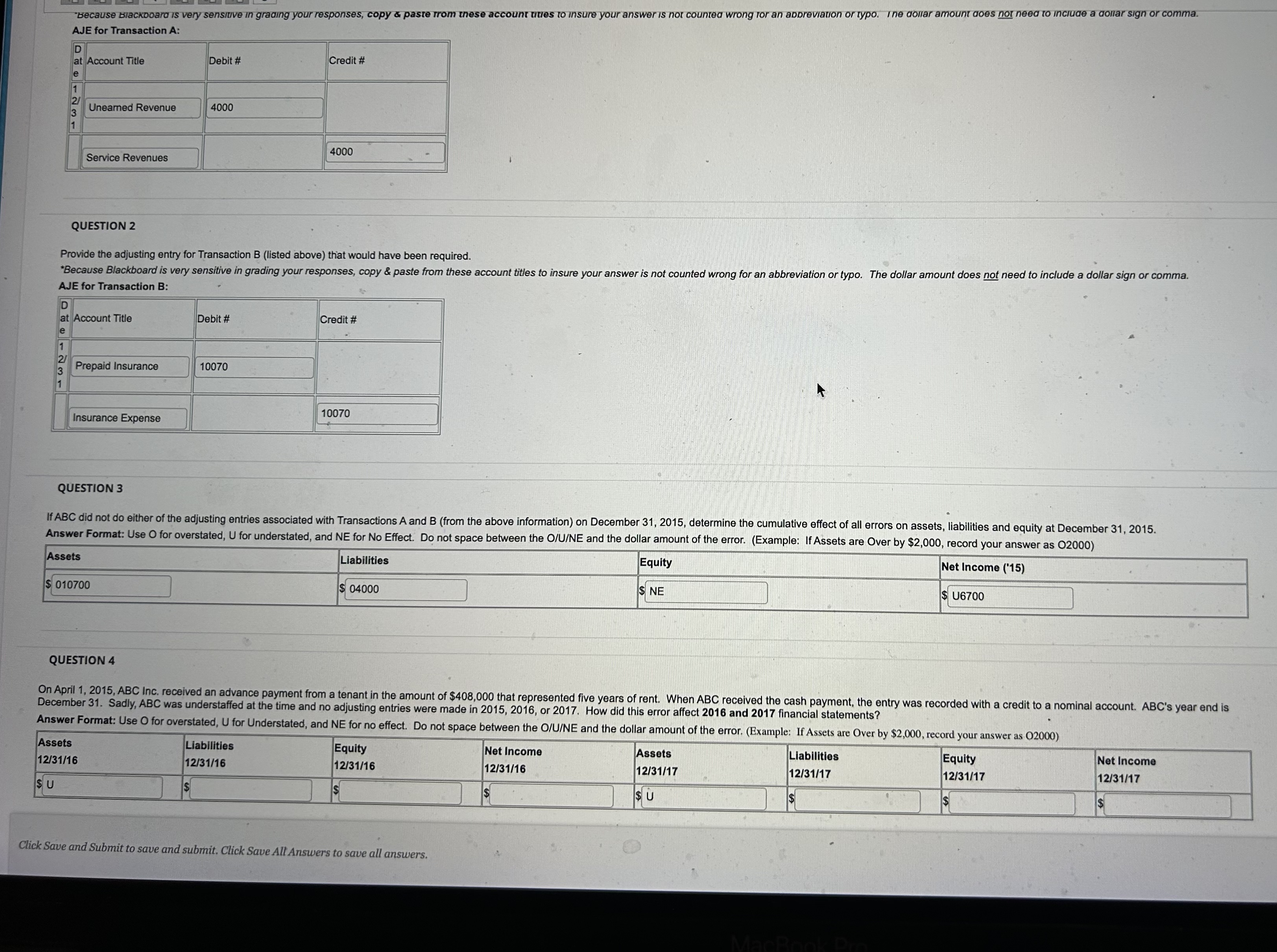  NEED HELP WITH 3 AND 4 AJE for Transaction A: QUESTION