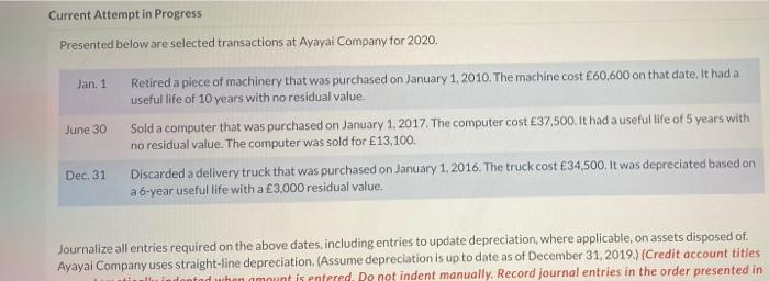  Current Attempt in Progress Presented below are selected transactions at Ayayal