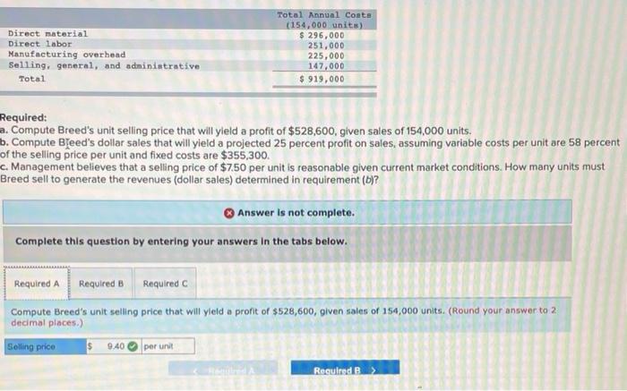 B and C please Direct material Direct labor Manufacturing overhead Selling, general,