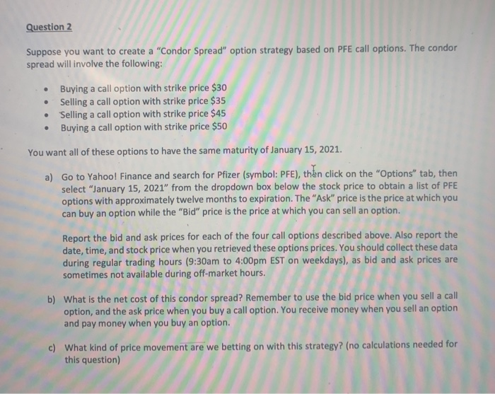  It doesnt have to be during trading hours Question 2 Suppose