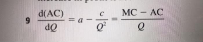 cost function is given by TC = aQ? + bQ + c,