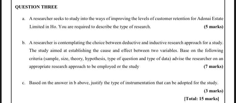 QUESTION THREE a. A researcher seeks to study into the ways