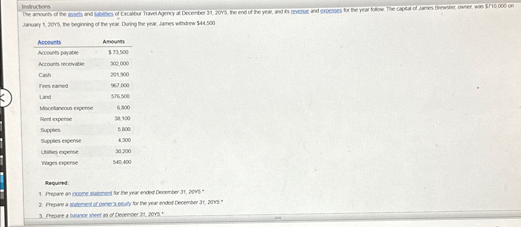  Instructions January 1,20Y5, the beginning of the year. During the year,