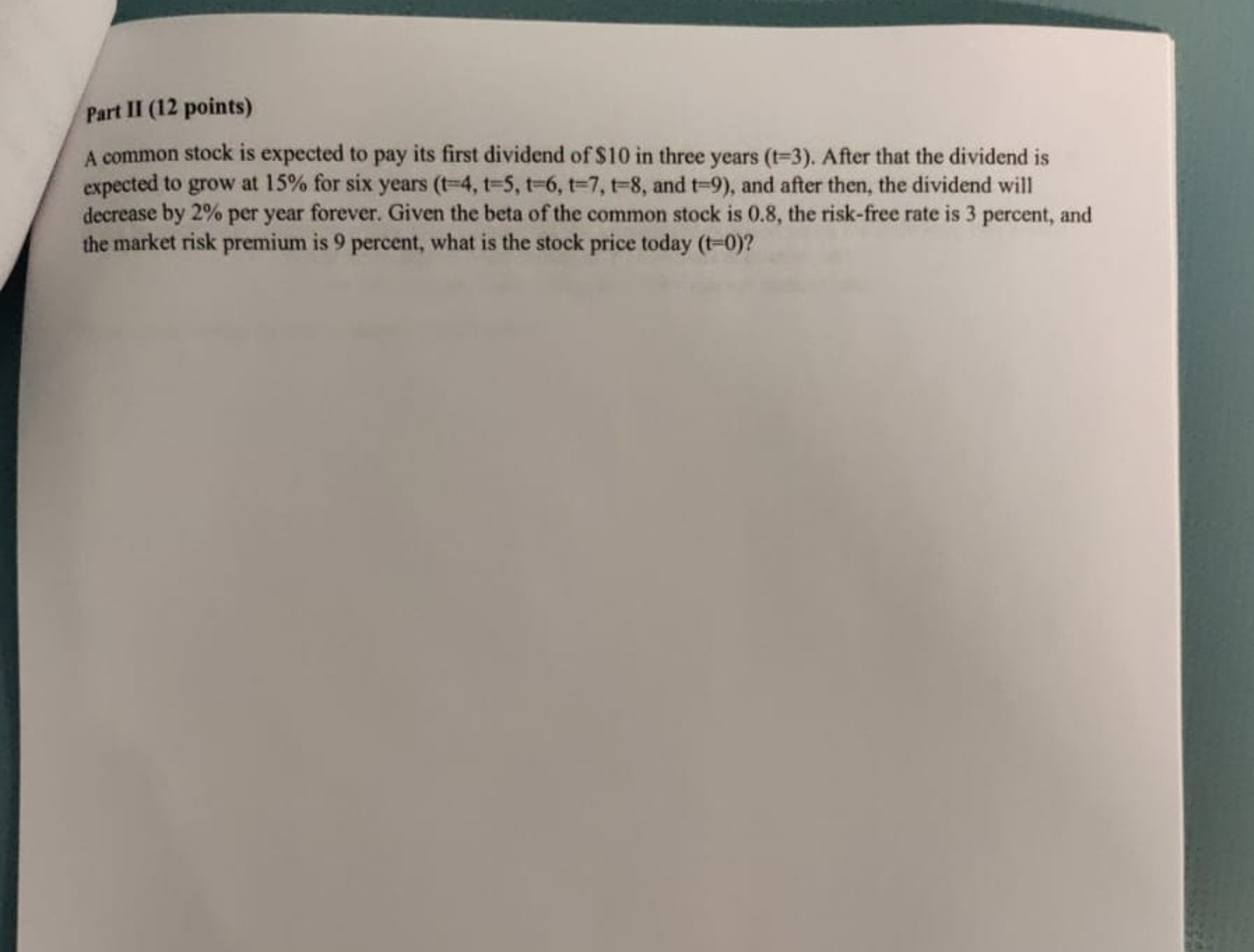  Part II (12 points) A common stock is expected to pay