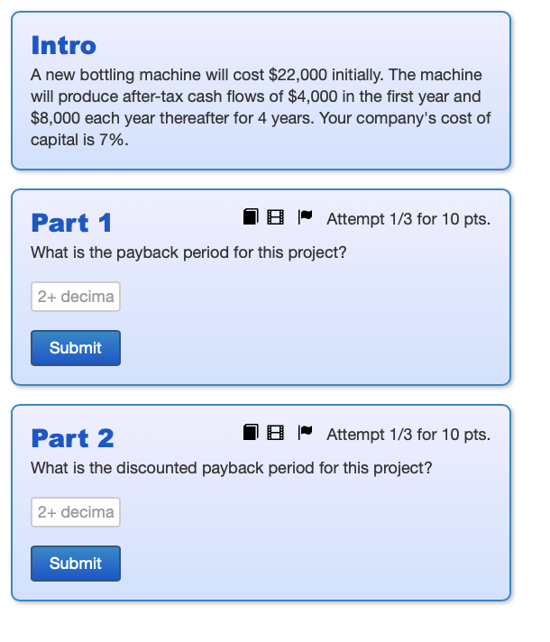 Intro A new bottling machine will cost $22,000 initially. The machine