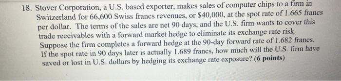 please provide step by step excel instructions 18. Stover Corporation, a U.S.