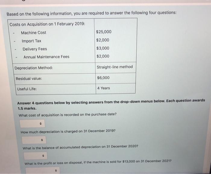  Based on the following information, you are required to answer the