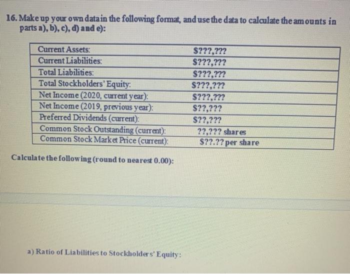  16. Make up your own data in the following format, and