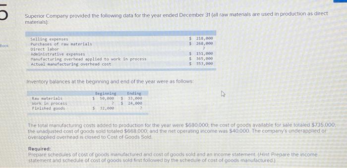 part 2 part 3 Superior Company provided the following data for the
