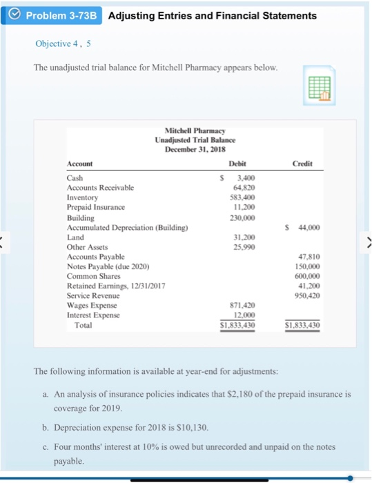  Problem 3-73B Adjusting Entries and Financial Statements Objective 4, 5 The