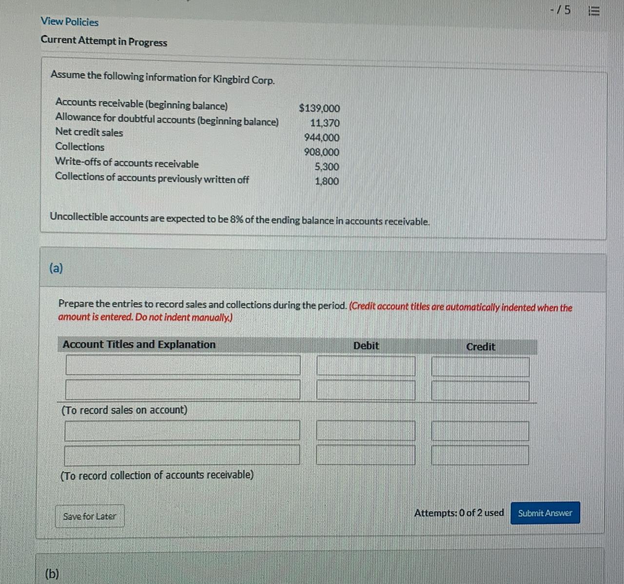  75 View Policies Current Attempt in Progress Assume the following information