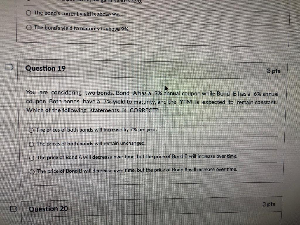  bahs yield is zero. The bond's current yield is above 9%.