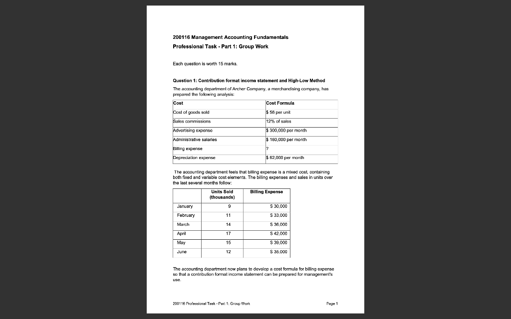  Required: Using the high-low method, estimate the cost formula for billing