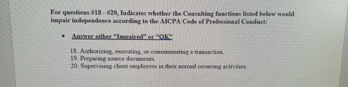  For questions #18 - #20, Indicates whether the Consulting functions listed