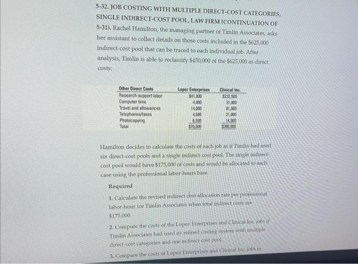  5-32. JOB COSTING WITH MULTIPLE DIRECT-COST CATEGORIES, SINGLE INDIRECT-COST POOL, LAW