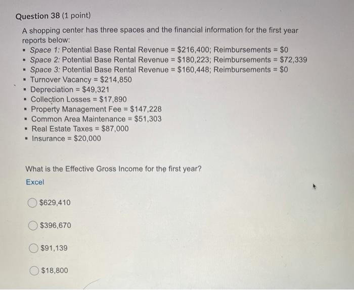  . Question 38 (1 point) A shopping center has three spaces