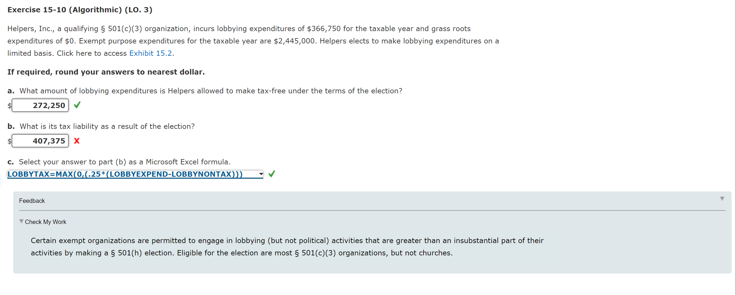 Please show work as well as answers! Exercise 15-10 (Algorithmic) (LO.