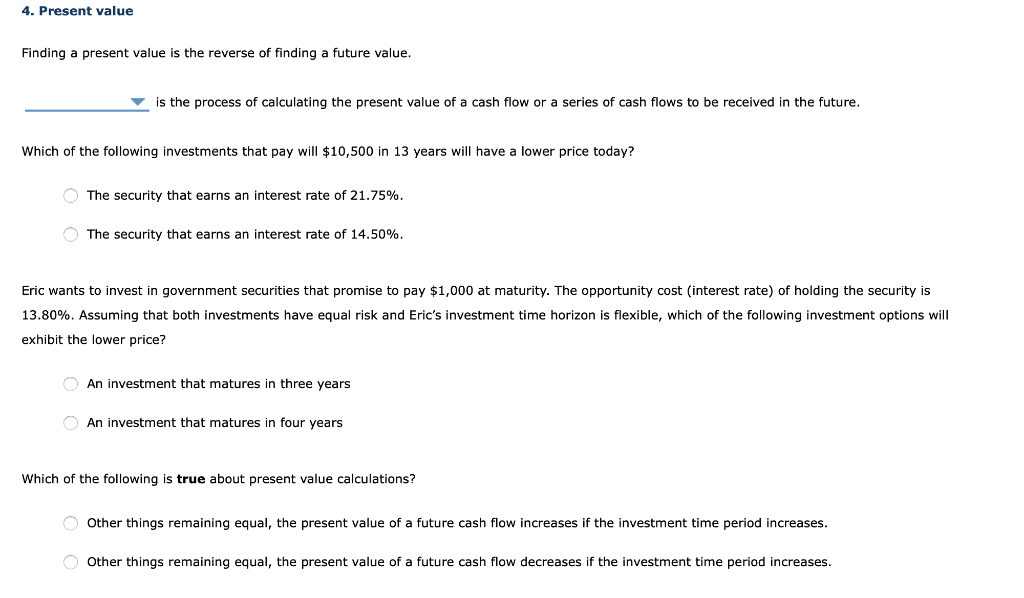  4. Present value Finding a present value is the reverse of
