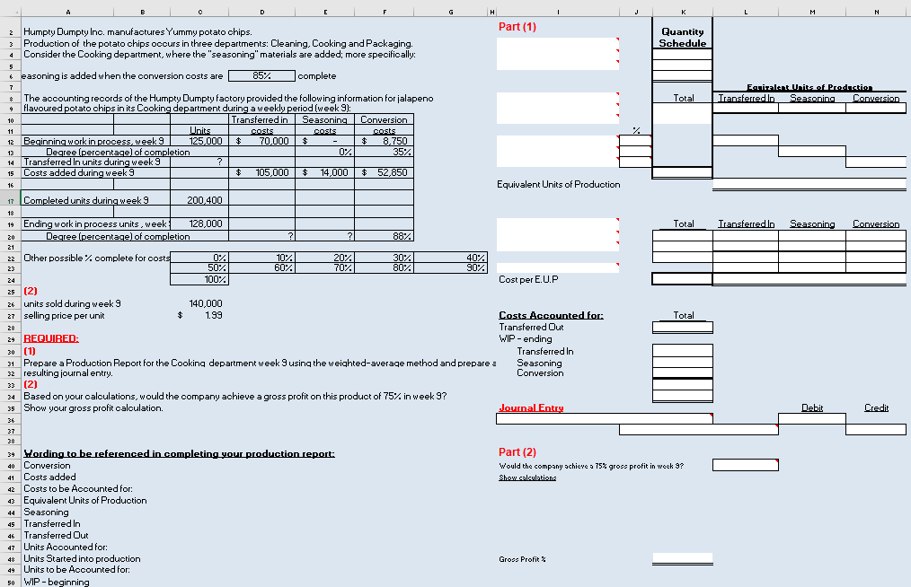 please show working as it is excel based B C D E