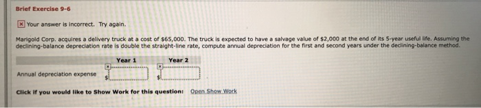  Brief Exercise 9-6 Your answer is incorrect. Try again. Marigold Corp.
