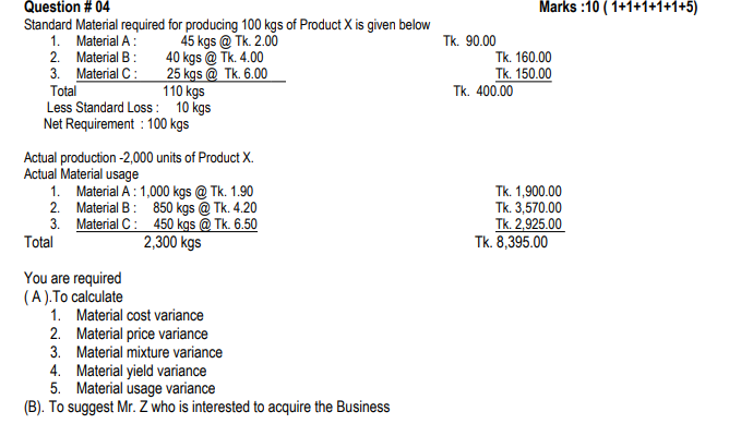 Marks :10 ( 1+1+1+1+1+5) Question # 04 Standard Material required for