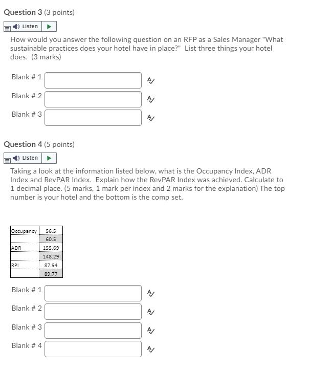 Question 3 (3 points) Listen How would you answer the following