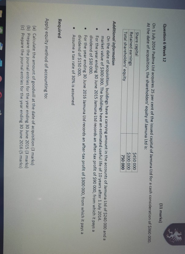  Question 6 Week 12 (11 marks) On 1 July 2014 Padma