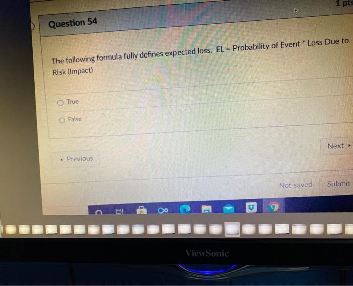  1 pre Question 54 The following formula fully defines expected loss.