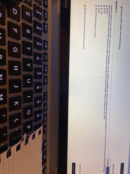  Queron More to another question will see this response. Question 12