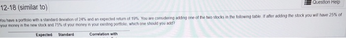 19% Correlation with Your Portfolio's Returns 0.4 0.7 Standard deviation of the