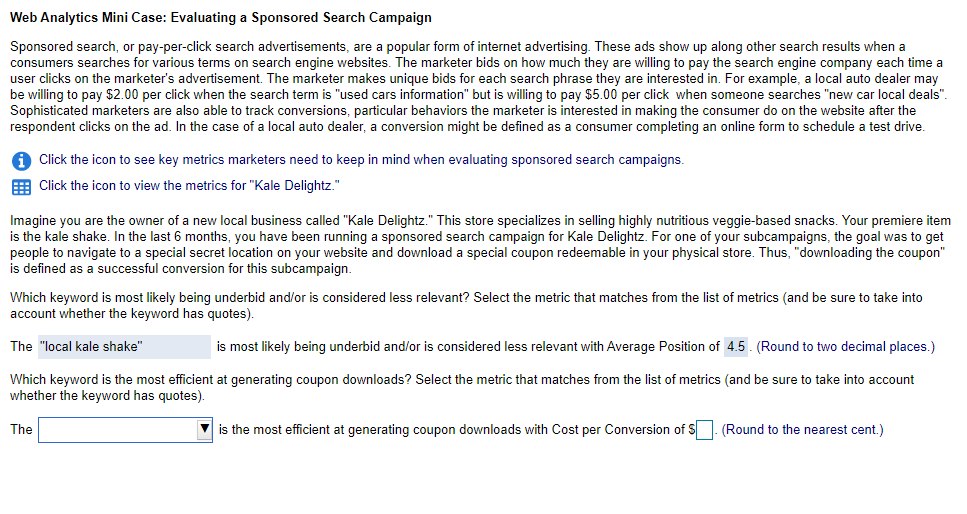  Web Analytics Mini Case: Evaluating a Sponsored Search Campaign Sponsored search,